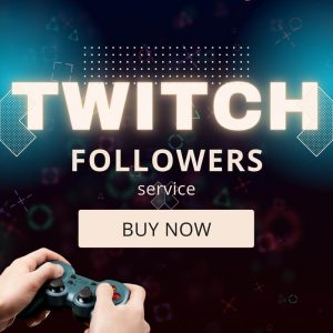 Buy Twitch Followers – Cheap Real & Instant Delivery