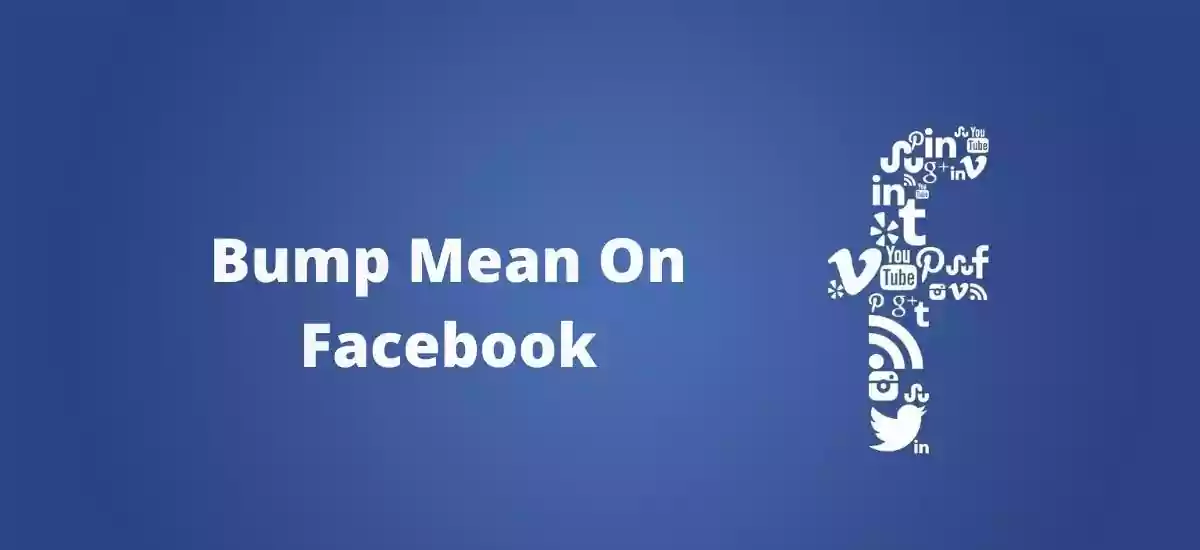 What Does Bump mean on Facebook?