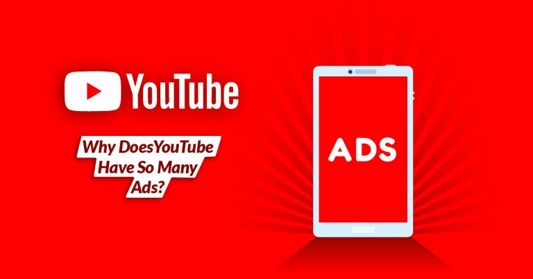Read more about the article Why Does YouTube Have So Many Ads? (The Real Reason)