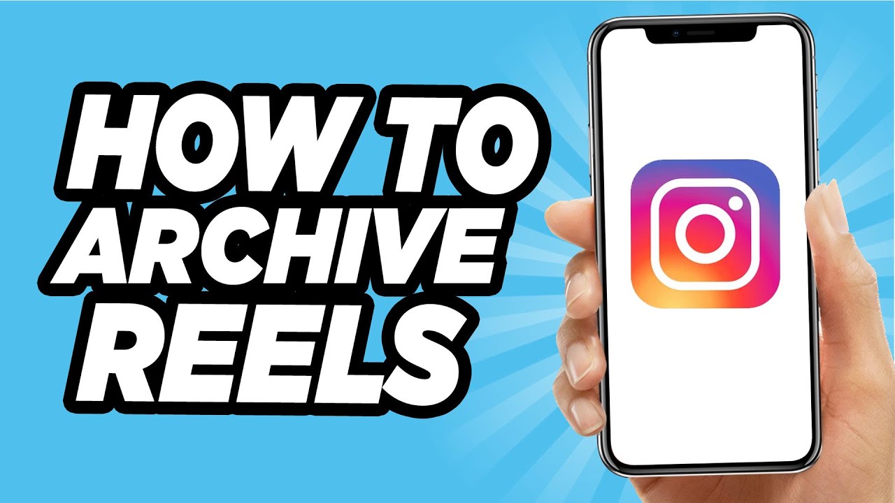 How to Archive Reels on Instagram
