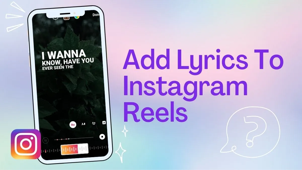 How To Add Lyrics To Instagram Reels?